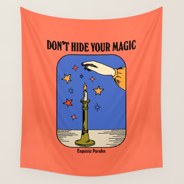 Don't Hide Your Magic - Inspirational Quote Vintage Illustration Wall Tapestry Gallery Image 1
