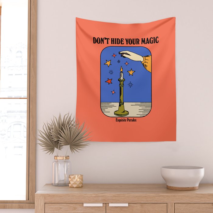 Don't Hide Your Magic - Inspirational Quote Vintage Illustration Wall Tapestry Gallery Image 2