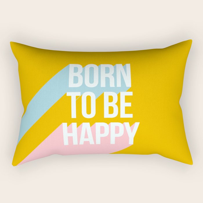 Born to be Happy - Positive Retro Typography  Rectangular Pillow Gallery Image 1