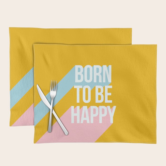 Born to be Happy - Positive Retro Typography  Placemat Gallery Image 1