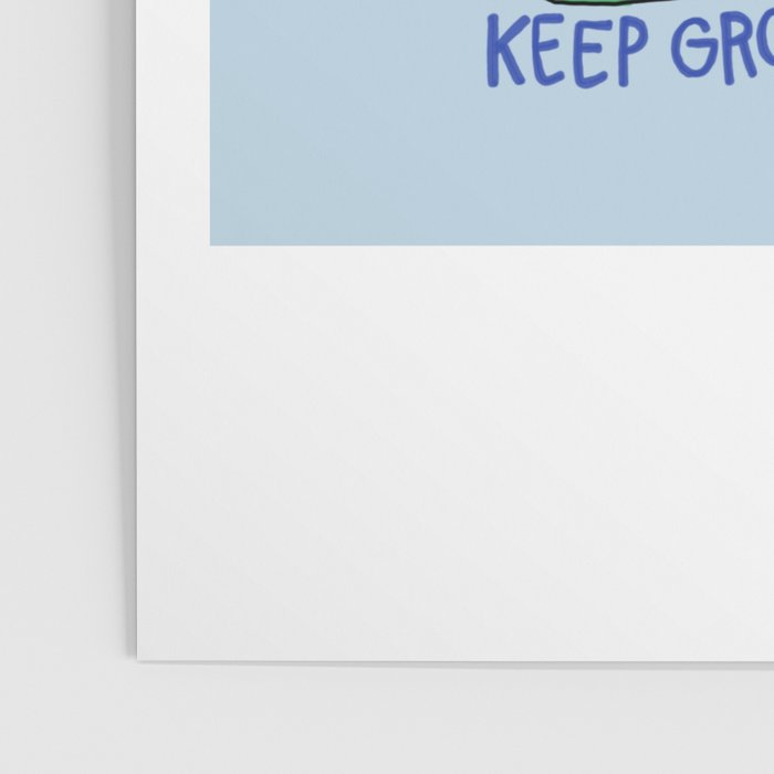 Keep Growing, Keep Going Poster Gallery Image 3