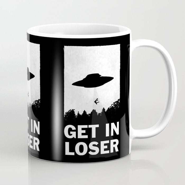 Get In Loser Coffee Mug