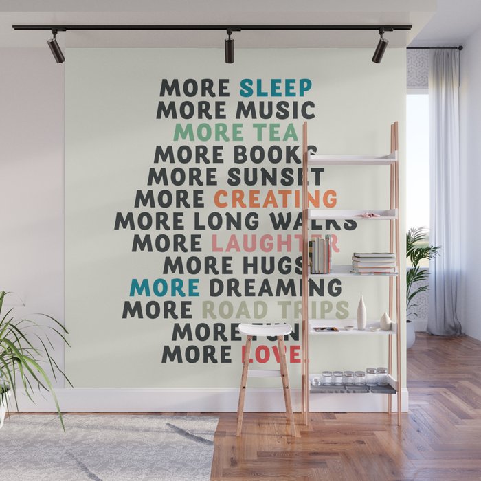 Good vibes quote, more sleep, dreaming, road trips, love, fun, happy life, lettering, laughter Wall Mural Gallery Image 1