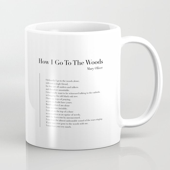 How I Go To The Woods Coffee Mug Gallery Image 1