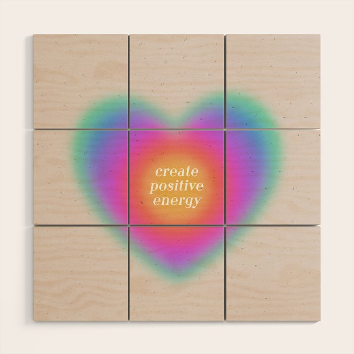 Create Positive Energy Wood Wall Art Gallery Image 1