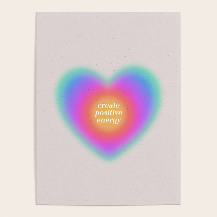 Create Positive Energy Poster Gallery Image 1