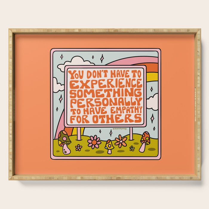 Have Empathy for Others Serving Tray Gallery Image 1