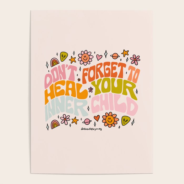Don't Forget to Heal Your Inner Child Poster Gallery Image 1