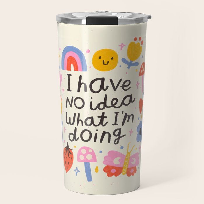 No Idea What I'm Doing Quote Travel Mug Gallery Image 1