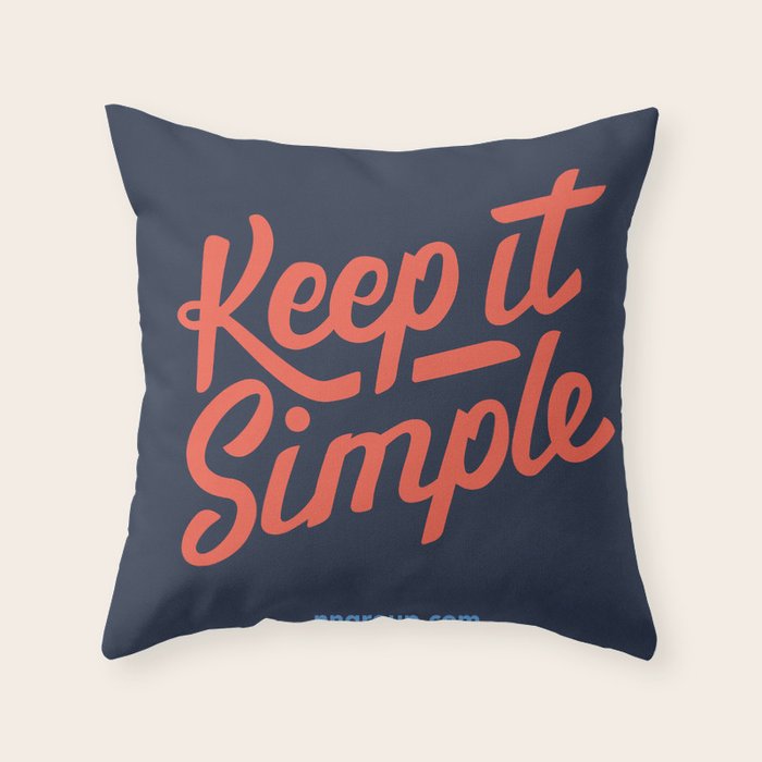 Keep It Simple Throw Pillow Gallery Image 1
