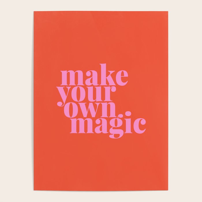 Make Your Own Magic | Pink and Orange Poster Gallery Image 4