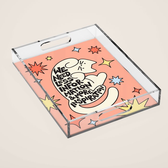 Less Info More Inspo Acrylic Tray Gallery Image 1