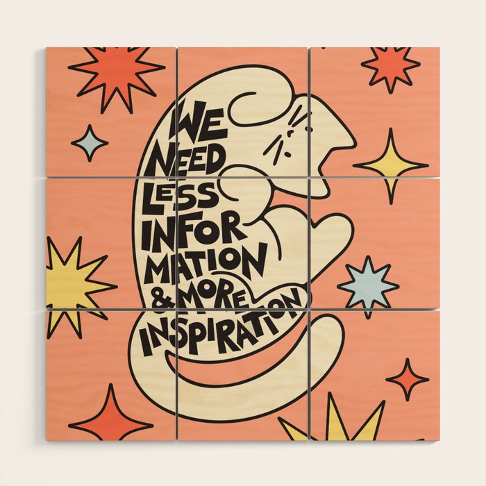 Less Info More Inspo Wood Wall Art Gallery Image 1