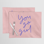 You Go Girl Placemat Gallery Image 1