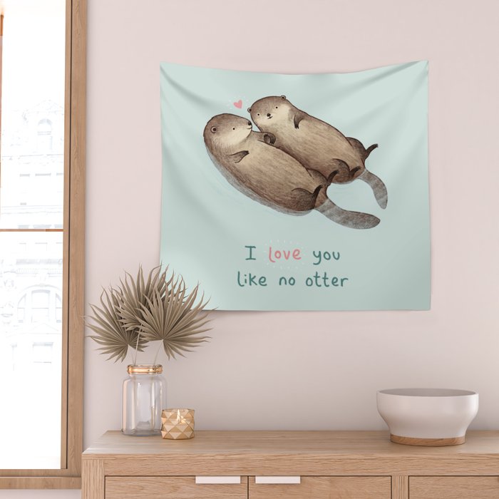 I Love You Like No Otter Wall Tapestry Gallery Image 2