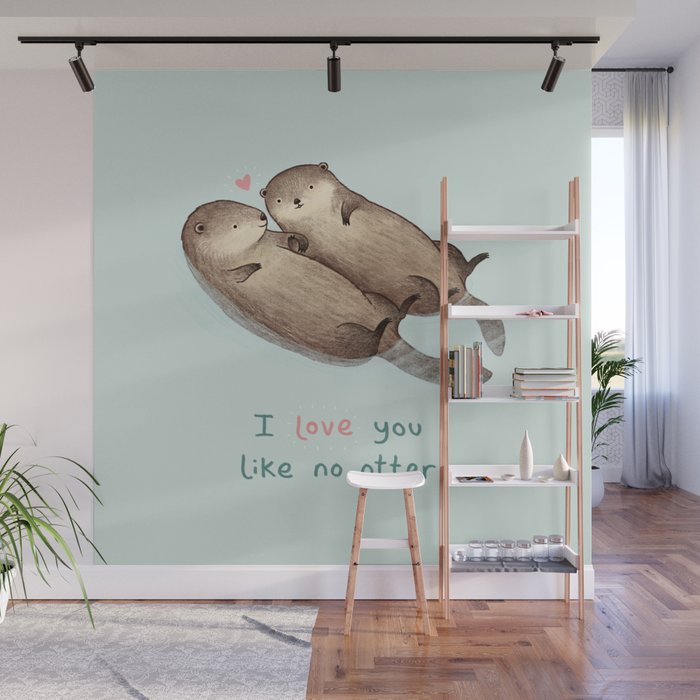 I Love You Like No Otter Wall Mural Gallery Image 1