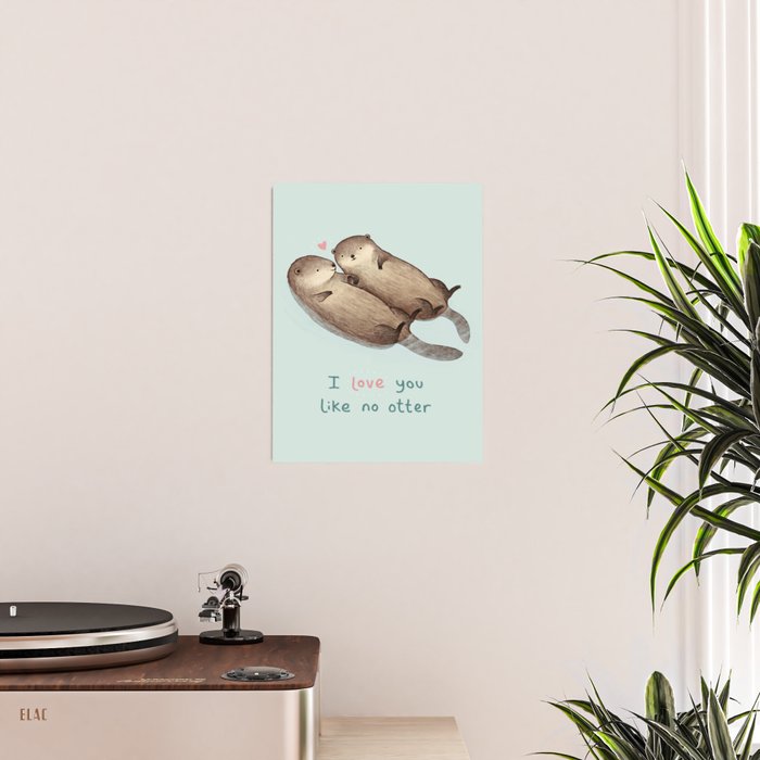 I Love You Like No Otter Poster Gallery Image 2