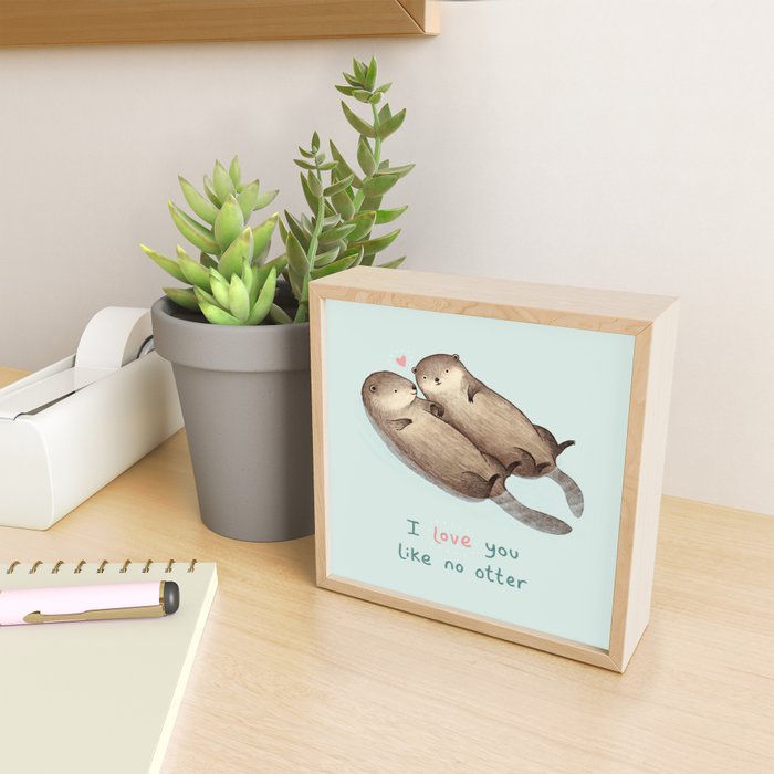 I Love You Like No Otter Mini Art Print Gallery Image 2
