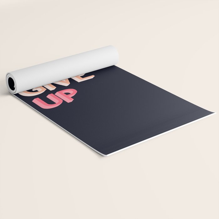 Never give up - pink Yoga Mat Gallery Image 2