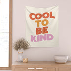 Cool to Be Kind Wall Tapestry Gallery Image 2