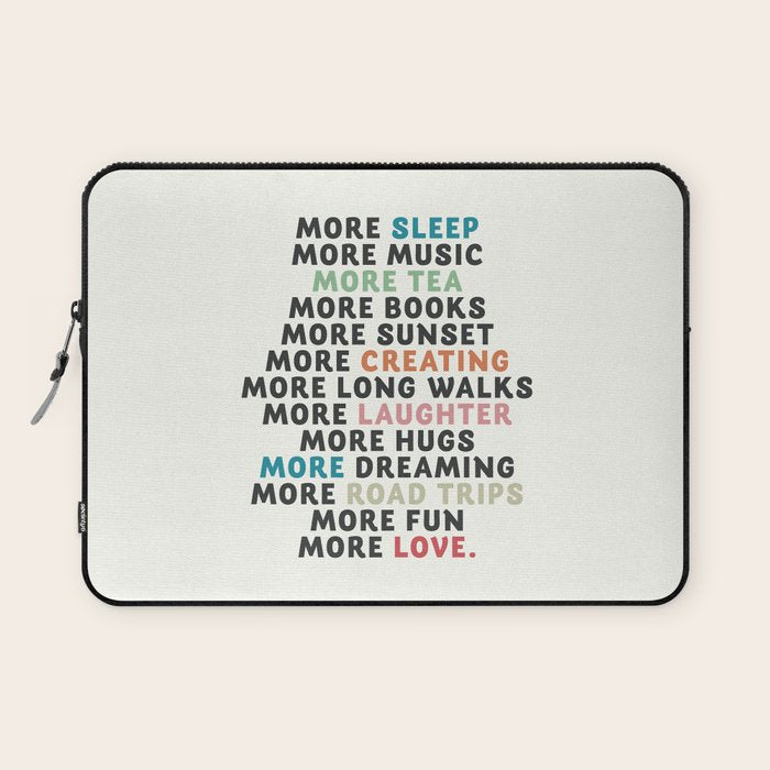 Good vibes quote, more sleep, dreaming, road trips, love, fun, happy life, lettering, laughter Laptop Sleeve Gallery Image 1