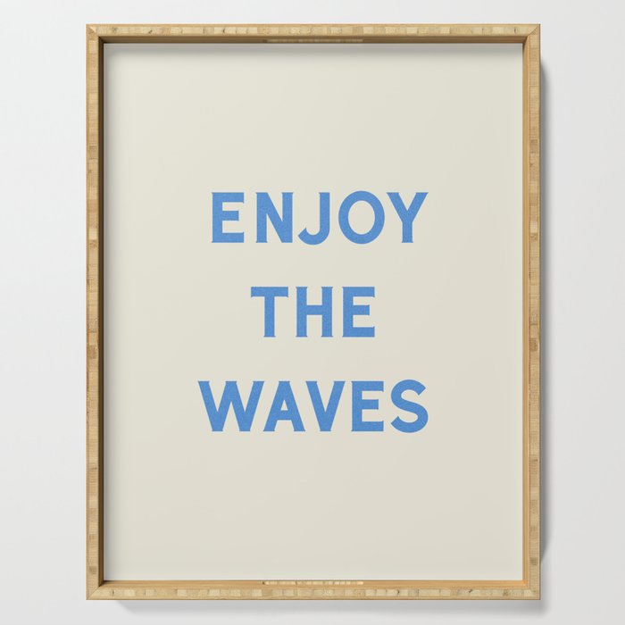 Enjoy The Waves Serving Tray Gallery Image 1