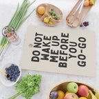 Do Not Wake Me Up Before You Go Go Cutting Board Gallery Image 2