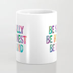 Be Silly Be Honest Be Kind Coffee Mug Gallery Image 4