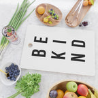 Be kind Cutting Board Gallery Image 2