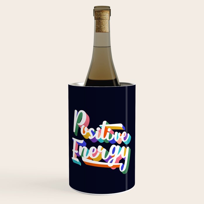 Positive Energy- typography Wine Chiller Gallery Image 1