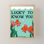 Lucky To Know You Mini Art Print Gallery Image 1