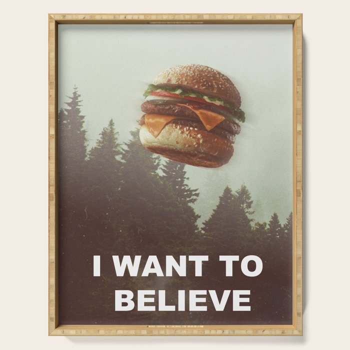 I Want To Believe Serving Tray Gallery Image 1