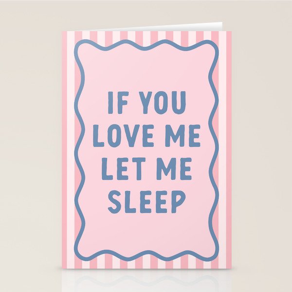 If You Love Me Let Me Sleep, Pink Bedroom Decor Stationery Card Gallery Image 1