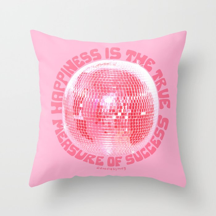 Happiness Is The True Measure of Success in Pink Throw Pillow Gallery Image 6