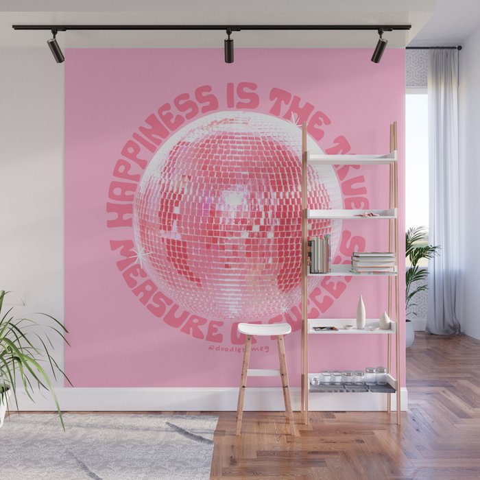 Happiness Is The True Measure of Success in Pink Wall Mural Gallery Image 1