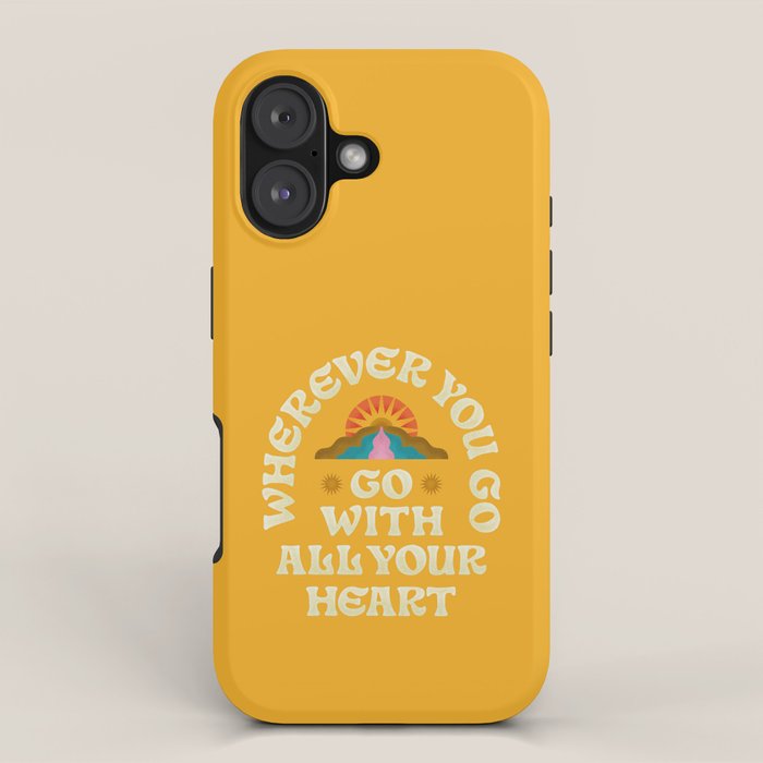 Go With All Your Heart iPhone Case Gallery Image 1