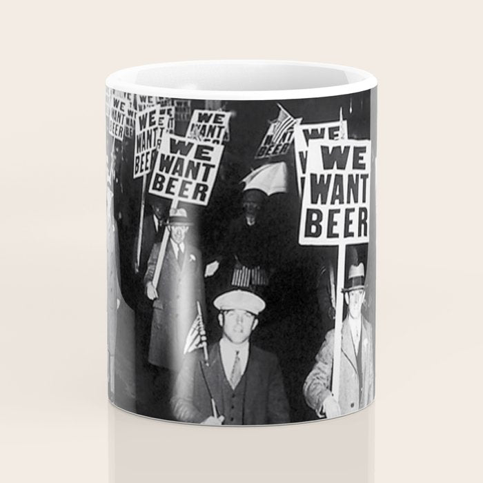 We Want Beer! Protesting Against Prohibition black and white photography - photographs Coffee Mug Gallery Image 4