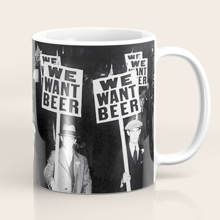 We Want Beer! Protesting Against Prohibition black and white photography - photographs Coffee Mug Gallery Image 1