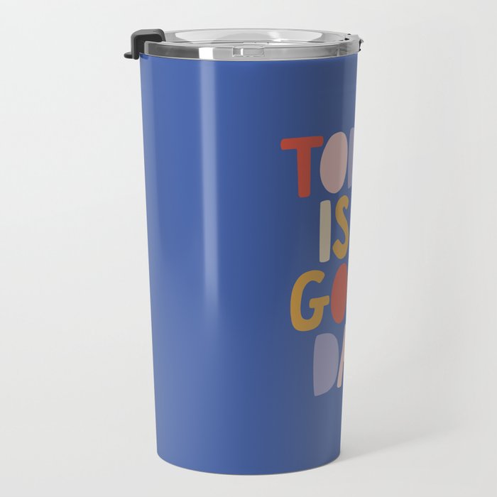 Today is a Good Day in blue red peach pink and mustard yellow Travel Mug Gallery Image 3