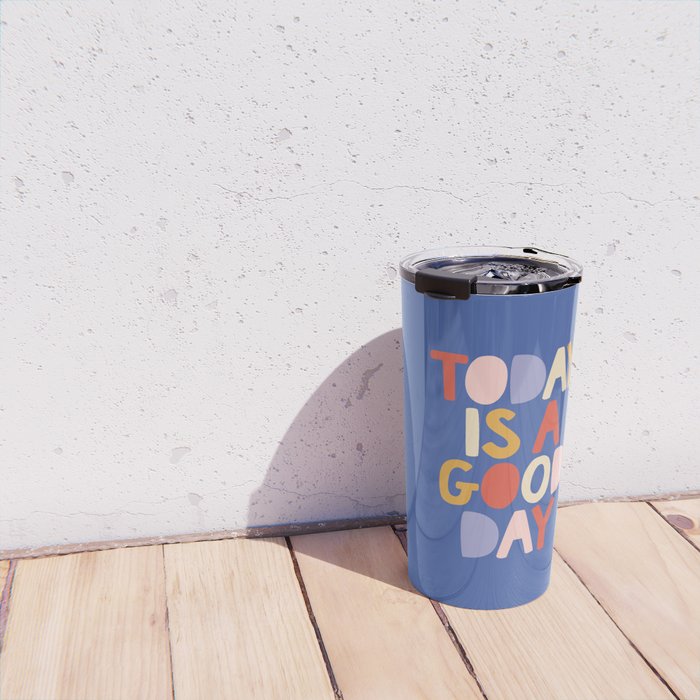 Today is a Good Day in blue red peach pink and mustard yellow Travel Mug Gallery Image 4