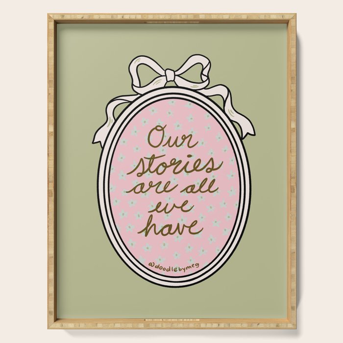 Our Stories Are All We Have in Pink Serving Tray Gallery Image 1