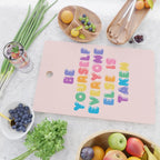 Be Always Yourself Cutting Board Gallery Image 2