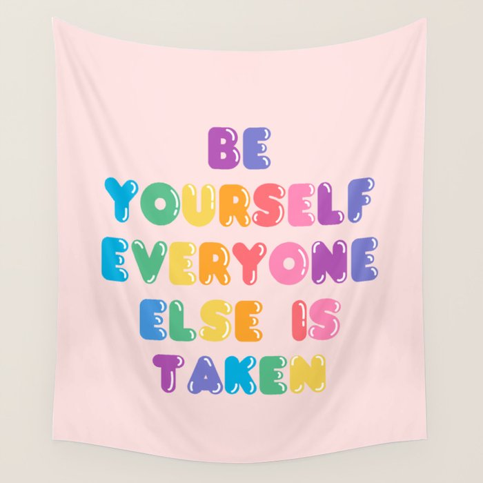 Be Always Yourself Wall Tapestry Gallery Image 4