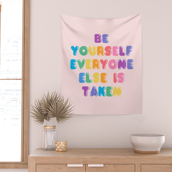 Be Always Yourself Wall Tapestry Gallery Image 2