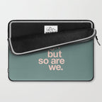 Life is Tough But So Are We Laptop Sleeve Gallery Image 2