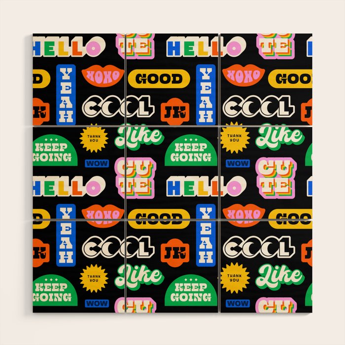 Fun retro quote sticker pattern Wood Wall Art Gallery Image 1