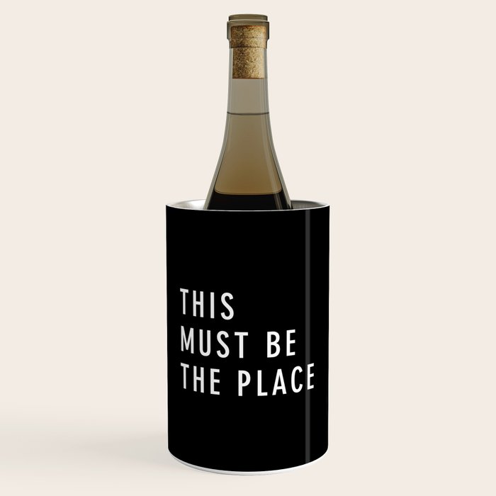 This Must Be The Place Wine Chiller Gallery Image 1