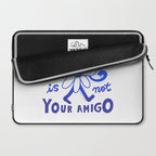 Your Ego Is Not Your Amigo (Light) Laptop Sleeve Gallery Image 2