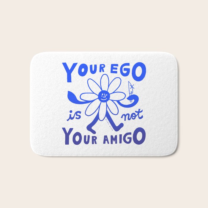 Your Ego Is Not Your Amigo (Light) Bath Mat Gallery Image 1