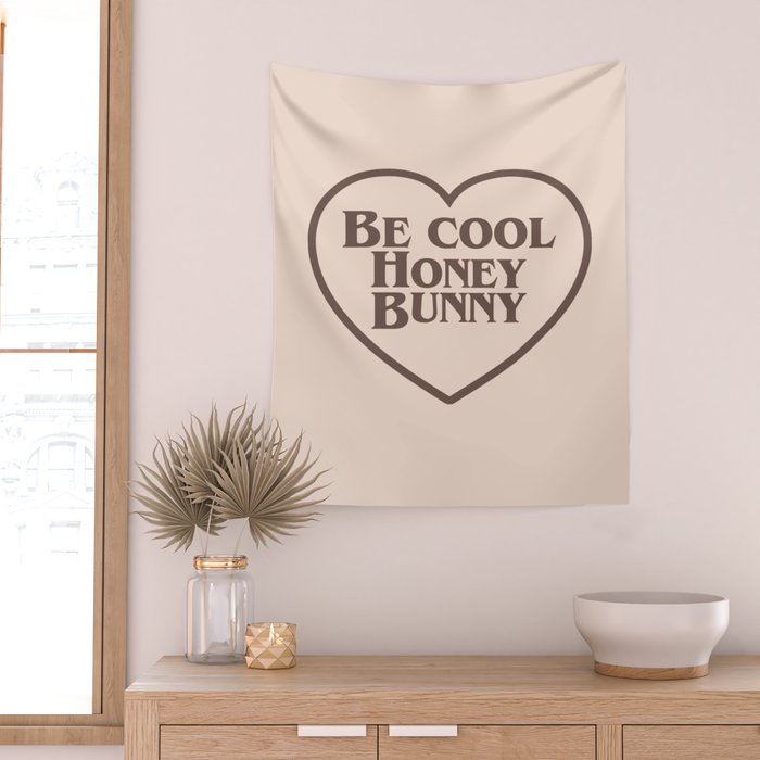 Be Cool, Funny Quote Wall Tapestry Gallery Image 2